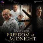 Freedom At Midnight (Original Series Soundtrack) - Ashutosh Phatak Song Download